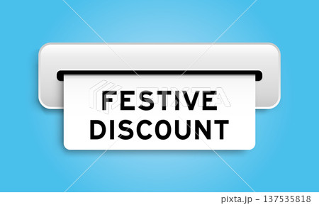 White coupon banner with word festive discount from machine on blue color background 137535818