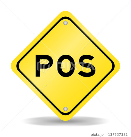 Yellow color transportation sign with word POS (abbreviation of point of sale) on white background 137537381