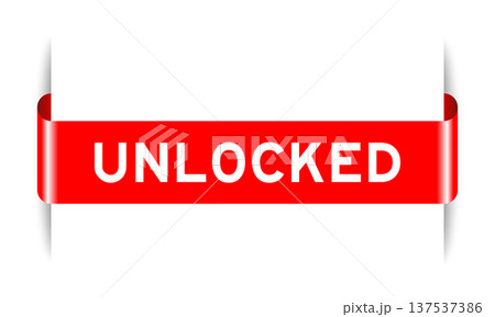 Red color inserted label banner with word unlocked on white background Red color inserted label banner with word unlocked on white background 137537386