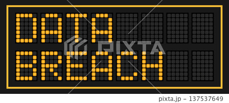 Orange color led banner in word data breach on black background 137537649