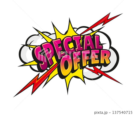 Special offer sale comic speech bubble pop art sticker. Sale comic bubble sticker, price off splash text box vector label. Sale offer speech balloon tag with typography and explosion blast effect Special offer sale comic speech bubble pop art sticker. Sale comic bubble sticker, price off splash text box vector label. Sale offer speech balloon tag with typography and explosion blast effect 137540715