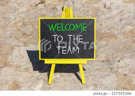 Support, help welcome to the team symbol. Concept words Welcome to the team on beautiful blackboard. Beautiful stone background. Business welcome to the team concept. Copy space. Support, help welcome to the team symbol. Concept words Welcome to the team on beautiful blackboard. Beautiful stone background. Business welcome to the team concept. Copy space. 137543266