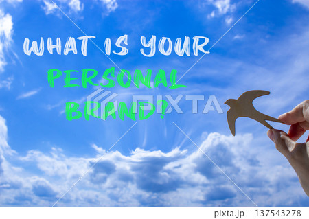 What is your personal brand symbol. Concept words What is your personal brand on beautiful blue sky. Beautiful blue sky background. Business what is your personal brand concept. Copy space. 137543278