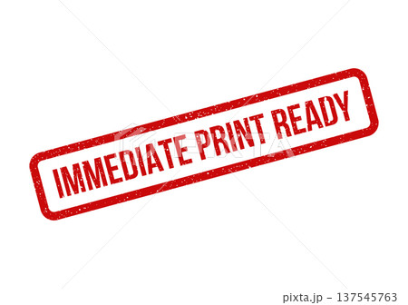 Distressed rubber stamp with the text Immediate Print Ready for quick document preparation status 137545763