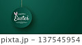 Happy Easter background. Minimalistic green holiday background with Happy Easter text on a round banner hanging on a golden ribbon. 137545954
