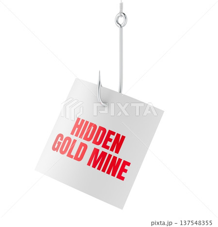 Hidden Gold Mine note on fishing hook, phishing concept. 3D rendering Hidden Gold Mine note on fishing hook, phishing concept. 3D rendering 137548355