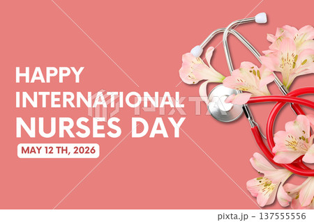 Nurses Day, A stethoscope and flowers illustrate caring for health 137555556