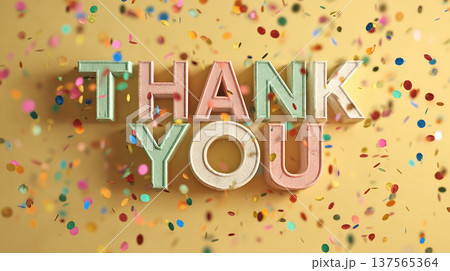 Thank you letters with colorful confetti on a golden background during a celebration event in the afternoon 137565364
