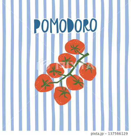 Summer Mediterranean tomatoes poster. Vector hand drawn food card with Italian phrase Pomodoro, kitchen wall art. 137566129