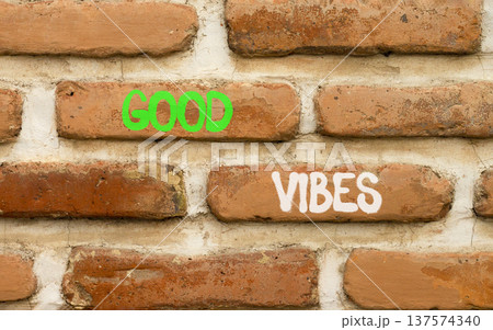 Good vibes words symbol. Concept words Good vibes on beautiful brick wall. Beautiful brick wall background. Business lifestyle and Good vibes words concept. Copy space. Good vibes words symbol. Concept words Good vibes on beautiful brick wall. Beautiful brick wall background. Business lifestyle and Good vibes words concept. Copy space. 137574340