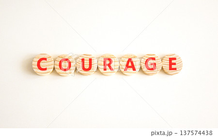 Courage symbol. Concept word Courage on beautiful wooden circles. Beautiful white background. Business courage concept. Copy space. Courage symbol. Concept word Courage on beautiful wooden circles. Beautiful white background. Business courage concept. Copy space. 137574438