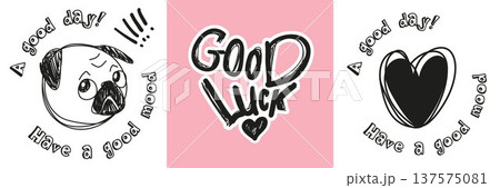 Set with prints with the inscription Good Luck in sketch and pets dog for girls is designs in vector Set with prints with the inscription Good Luck in sketch and pets dog for girls is designs in vector 137575081