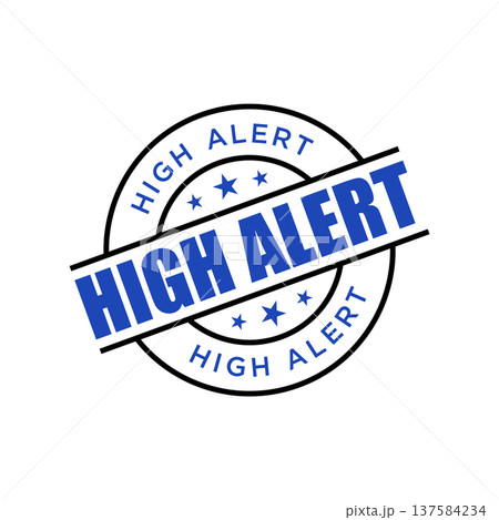 High Alert Rubber Stamp Vector Templateのイラスト素材 [137584234] - PIXTA
