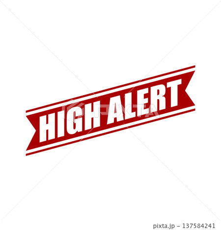 High Alert Rubber Stamp Vector Templateのイラスト素材 [137584241] - PIXTA