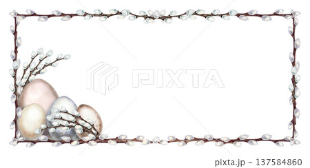 Easter frame with willow branches, decorated eggs. Botanical watercolor blank template of spring renewal and Easter celebration isolated on white background for invitations, cards and seasonal design 137584860