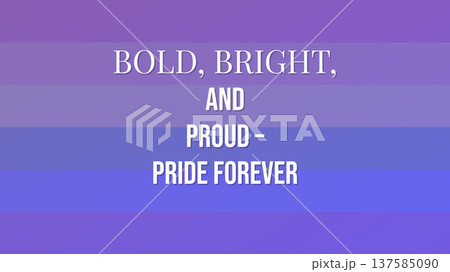 Bold Bright And Proud Pride Forever 2 Bold Bright And Proud Pride Forever 2 137585090