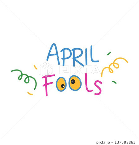 April fools illustration, april fools prank celebration, April Fools' Day Colorful Text Illustration April fools illustration, april fools prank celebration, April Fools' Day Colorful Text Illustration 137595863