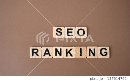 Blocks with words SEO ranking. Position a website or webpage holds in the search engine results pages (SERPs) for a specific keyword or phrase. Concept of internet and technology 137614762