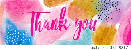 Bright modern watercolor thank you banner featuring abstract neon accents and soft paint textures in a vibrant color palette Bright modern watercolor thank you banner featuring abstract neon accents and soft paint textures in a vibrant color palette 137619217