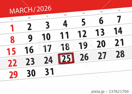 Calendar 2026, deadline, day, month, page, organizer, date, March, wednesday, number 25 Calendar 2026, deadline, day, month, page, organizer, date, March, wednesday, number 25 137621700