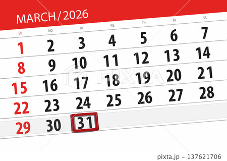 Calendar 2026, deadline, day, month, page, organizer, date, March, tuesday, number 31 Calendar 2026, deadline, day, month, page, organizer, date, March, tuesday, number 31 137621706