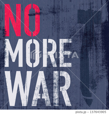 NO MORE WAR calligraphy and silhouette bomb with ink stains from copy machine defect printing on old paper square background 137643905