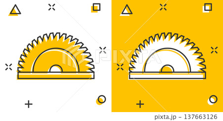 Saw blade icon in comic style. Circular machine cartoon vector illustration on white isolated background. Rotary disc splash effect business concept. Saw blade icon in comic style. Circular machine cartoon vector illustration on white isolated background. Rotary disc splash effect business concept. 137663126
