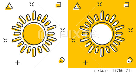 Sun icon in comic style. Sunlight cartoon sign vector illustration on white isolated background. Daylight splash effect business concept. 137663716