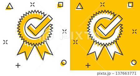Winner icon in comic style. Rosette award cartoon vector illustration on white isolated background. Medal splash effect business concept. Winner icon in comic style. Rosette award cartoon vector illustration on white isolated background. Medal splash effect business concept. 137663771