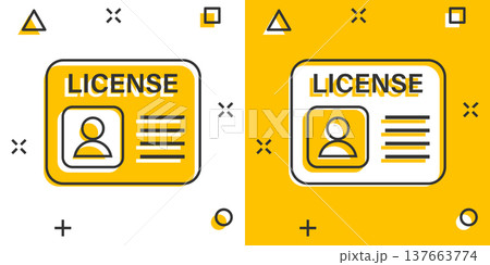 Driver license icon in comic style. Id card cartoon vector illustration on white isolated background. Identity splash effect business concept. Driver license icon in comic style. Id card cartoon vector illustration on white isolated background. Identity splash effect business concept. 137663774