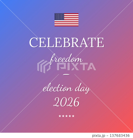 Celebrate Freedom Election Day 2026 137683436