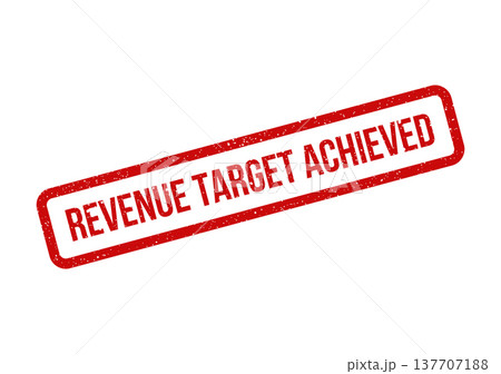 Grungy rectangular rubber stamp displaying the prominent phrase REVENUE TARGET ACHIEVED signifying goal completion Grungy rectangular rubber stamp displaying the prominent phrase REVENUE TARGET ACHIEVED signifying goal completion 137707188