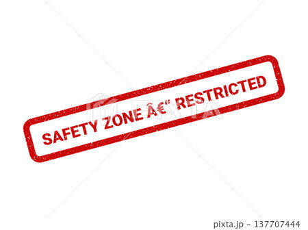Grungy red rectangular stamp displaying the precise text Safety Zone  Restricted in a clear diagonal presentation 137707444