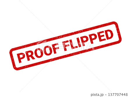 Grungy red rectangular stamp displaying the text PROOF FLIPPED, indicating review and subsequent change or inversion Grungy red rectangular stamp displaying the text PROOF FLIPPED, indicating review and subsequent change or inversion 137707448