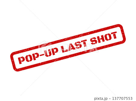 Grungy red rubber stamp featuring POP UP LAST SHOT text, signaling a final opportunity for promotions or sales Grungy red rubber stamp featuring POP UP LAST SHOT text, signaling a final opportunity for promotions or sales 137707553