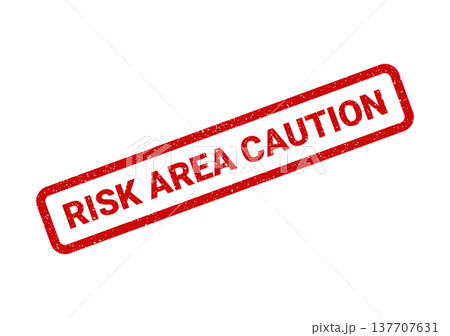 Grungy red rubber stamp showing RISK AREA CAUTION indicating a hazardous zone requiring careful attention and safety Grungy red rubber stamp showing RISK AREA CAUTION indicating a hazardous zone requiring careful attention and safety 137707631