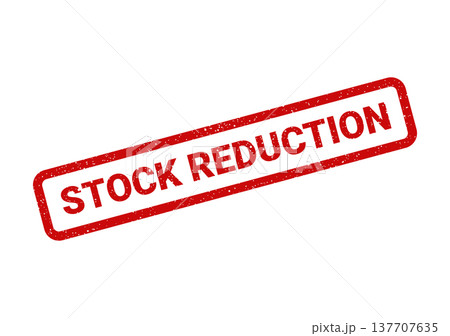 Grungy red rubber stamp showing the direct message STOCK REDUCTION for sales and inventory management purposes 137707635