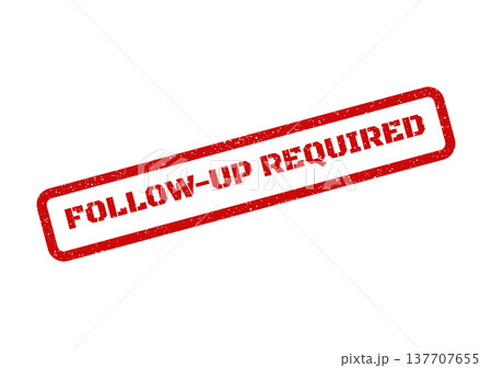 Grungy red rubber stamp with follow up required message for task management and business processes 137707655