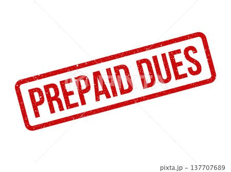 Grungy red rubber stamp with text prepaid dues for membership payments and financial obligations 137707689