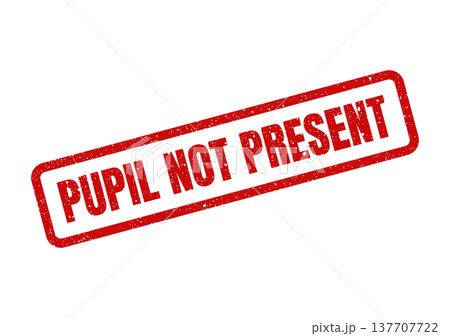 Grungy red stamp clearly marking pupil not present for school attendance or medical tracking systems 137707722