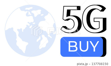 Internet connectivity, technology advancement, global commerce, mobile networks, online shopping, digital communication. Globe icon, 5G text and buy button. Internet connectivity and global commerce 137708150