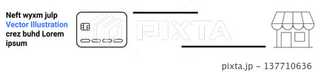 Digital payments, online shopping, retail transactions, e-commerce, fintech, cashless economy. A credit card connected to a storefront via a line. Digital payments and online shopping concept 137710636