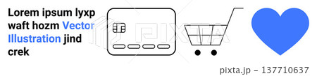 Online shopping, digital payments, e-commerce, customer loyalty, financial transactions, consumer preferences. Minimalist design of a credit card, shopping cart and heart icon. Online shopping Online shopping, digital payments, e-commerce, customer loyalty, financial transactions, consumer preferences. Minimalist design of a credit card, shopping cart and heart icon. Online shopping 137710637