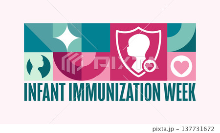 National Infant Immunization Week. Holiday concept. Template for background, banner, card, poster National Infant Immunization Week. Holiday concept. Template for background, banner, card, poster 137731672