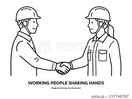 男女の現場作業員が握手する白黒手書き線画イラスト。ヘルメット・作業服姿 137748797