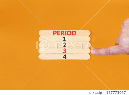 Time to period 3 symbol. Concept word Period 1 2 3 4 on beautiful wooden sticks. Businessman's hand. Beautiful orange background. Business planning and time to period 3 concept. Copy space. 137775967
