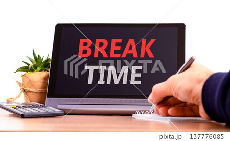 Break time symbol. Concept word Break time on beautiful black tablet. Businessman's hand with pen. Calculator. Beautiful white background. Business break time concept. Copy space. Break time symbol. Concept word Break time on beautiful black tablet. Businessman's hand with pen. Calculator. Beautiful white background. Business break time concept. Copy space. 137776085