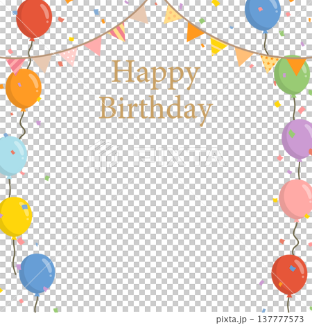 Happy Birthday frame with garlands and balloons Happy Birthday frame with garlands and balloons 137777573