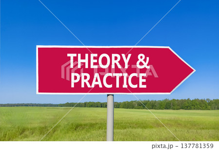 Theory and practice symbol. Concept words Theory and practice on beautiful red road sign. Beautiful blue sky green grass field background. Business theory and practice concept. Copy space. Theory and practice symbol. Concept words Theory and practice on beautiful red road sign. Beautiful blue sky green grass field background. Business theory and practice concept. Copy space. 137781359