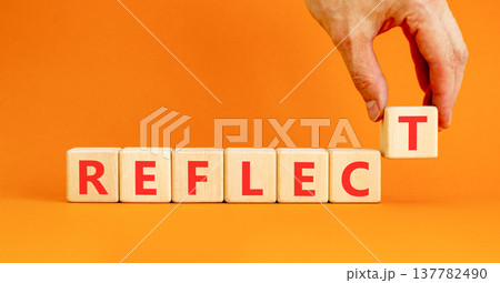 Reflect word symbol. Concept word Reflect on beautiful wooden blocks. Beautiful orange background. Psychologist's hand. Business psychological reflect word concept. Copy space. Reflect word symbol. Concept word Reflect on beautiful wooden blocks. Beautiful orange background. Psychologist's hand. Business psychological reflect word concept. Copy space. 137782490